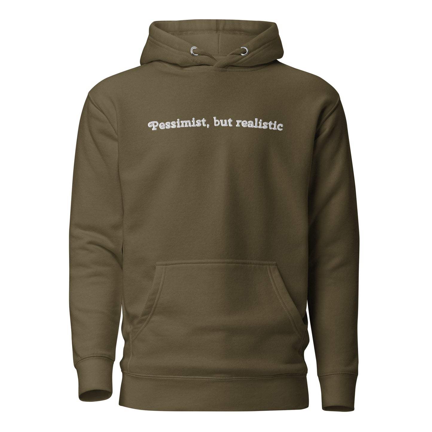 Pessimist, but realistic Hoodie