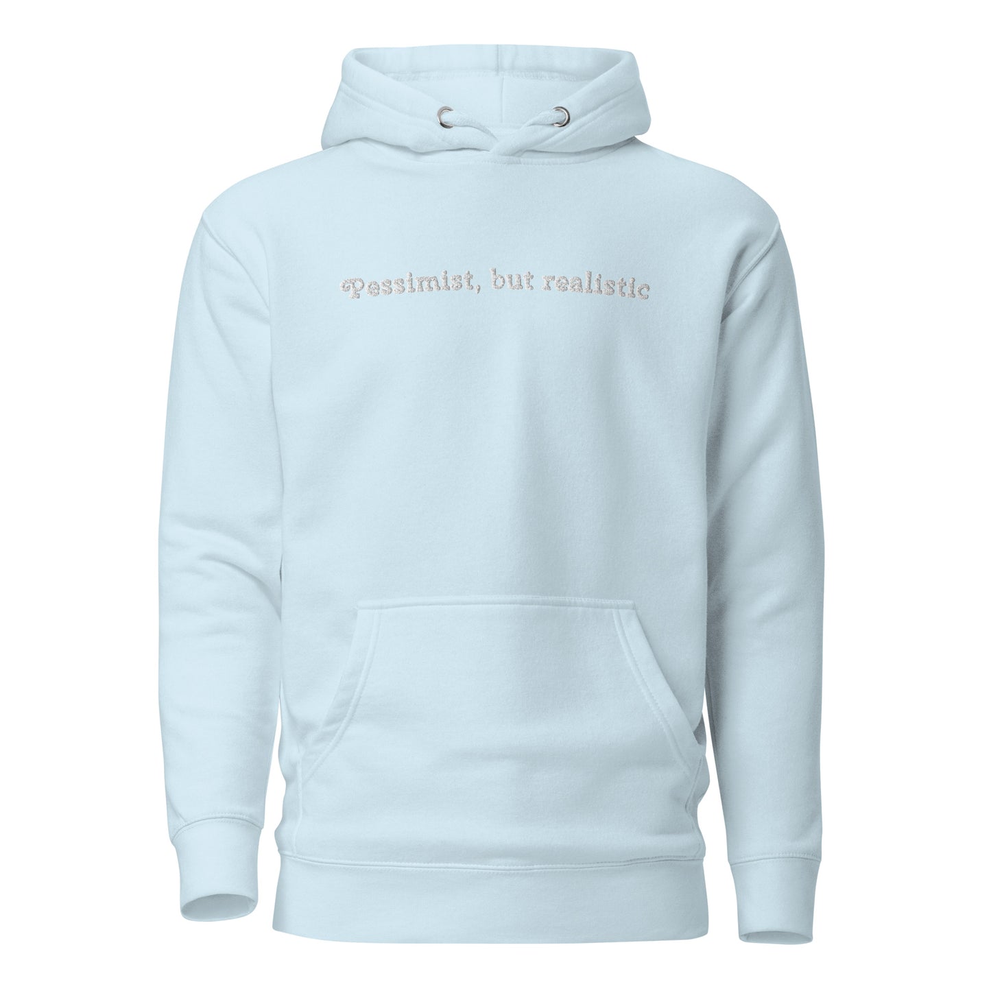 Pessimist, but realistic Hoodie